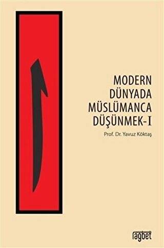 Modern Dünyada Müslümanca Düşünmek 1 - 1