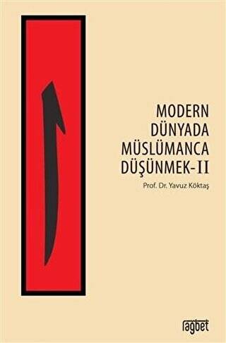 Modern Dünyada Müslümanca Düşünmek 2 - 1