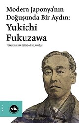 Modern Japonya’nın Doğuşunda Bir Aydın: Yukichi Fukuzawa - 1