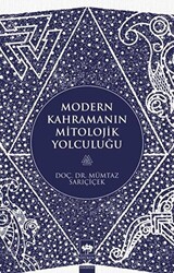 Modern Kahramanın Mitolojik Yolculuğu - 1