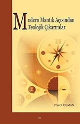 Modern Mantık Açısından Teolojik Çıkarımlar - 1