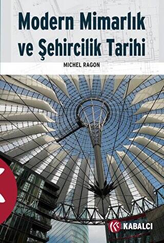 Modern Mimarlık ve Şehircilik Tarihi - 1