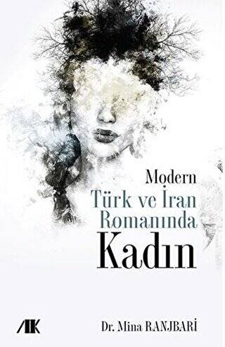 Modern Türk ve İran Romanında Kadın - 1