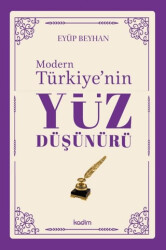 Modern Türkiye`nin Yüz Düşünürü 5. Cilt - 1