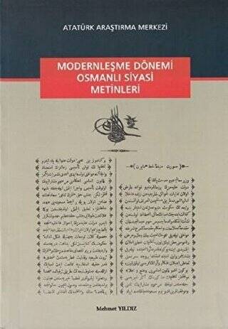 Modernleşme Dönemi Osmanlı Siyasi Metinleri - 1