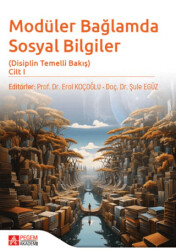 Modüler Bağlamda Sosyal Bilgiler - Disiplin Temelli Bakış - Cilt I - 1