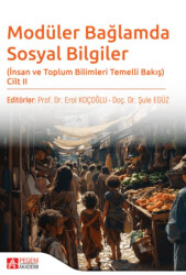 Modüler Bağlamda Sosyal Bilgiler - İnsan ve Toplum Bilimleri Temelli Bakış - Cilt II - 1