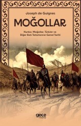 Moğollar - Hunlar, Moğollar, Türkler ve Diğer Batı Tatarlarının Genel Tarihi - 1