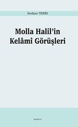 Molla Halil’in Kelami Görüşleri - 1