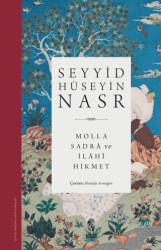 Molla Sadra ve İlahi Hikmet - 1