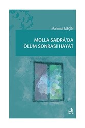 Molla Sadra’da Ölüm Sonrası Hayat - 1