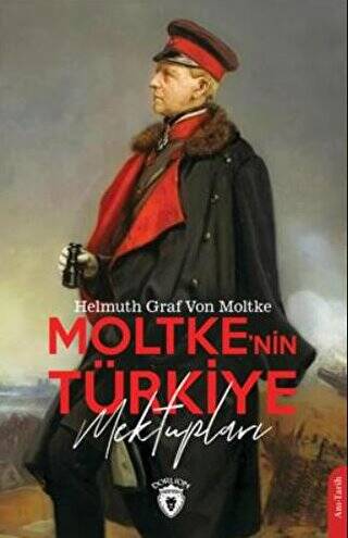 Moltke`nin Türkiye Mektupları - 1