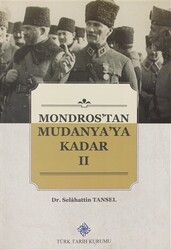 Mondros`tan Mudanya`ya Kadar 2. Cilt - 1