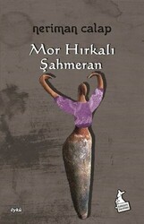 Mor Hırkalı Şahmeran - 1