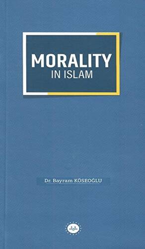 Morality in Islam - 1