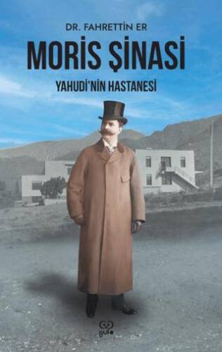 Moris Şinasi, Yahudi’nin Hastanesi - 1