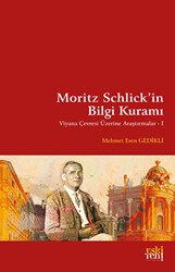 Moritz Schlick`in Bilgi Kuramı - 1