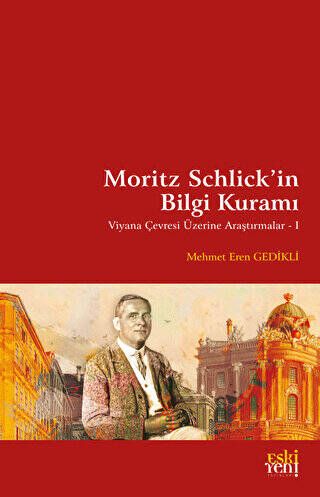 Moritz Schlick`in Bilgi Kuramı - 1