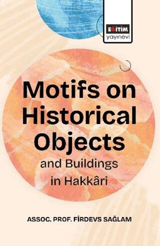 Motifs On Historical Objects and Buildings in Hakkari - 1