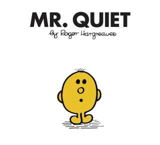 Mr. Quiet - 1