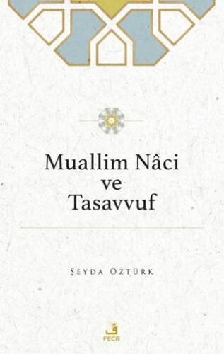 Muallim Naci ve Tasavvuf - 1