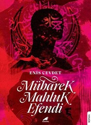 Mübarek Mahluk Efendi - 1