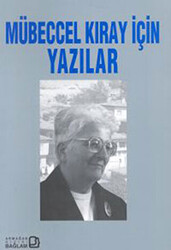 Mübeccel Kıray İçin Yazılar - 1