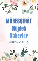 Mübeşşirat Müjdeli Haberler - 1