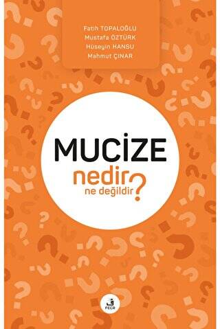 Mucize Nedir Ne Değildir? - 1