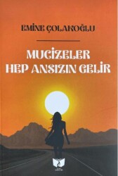 Mucizeler Hep Ansızın Gelir - 1