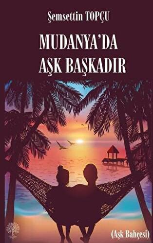 Mudanya`da Aşk Başkadır - 1