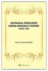 Mufassal Syrelerin Değer Merkezli Tefsiri: Nebe` - Nas - 1