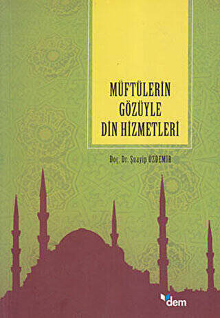 Müftülerin Gözüyle Din Hizmetleri - 1