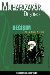 Muhafazakar Düşünce Dergisi Sayı: 4 Yıl: 1 Bahar 2005 - 1