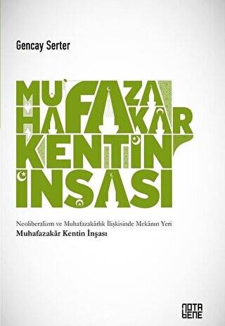 Muhafazakar Kentin İnşası - 1