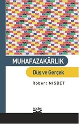 Muhafazakarlık: Düş ve Gerçek - 1