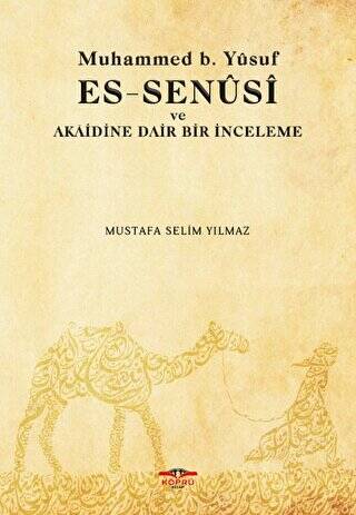 Muhammed b. Yusuf es-Senusi ve Akaidine Dair Bir İnceleme - 1