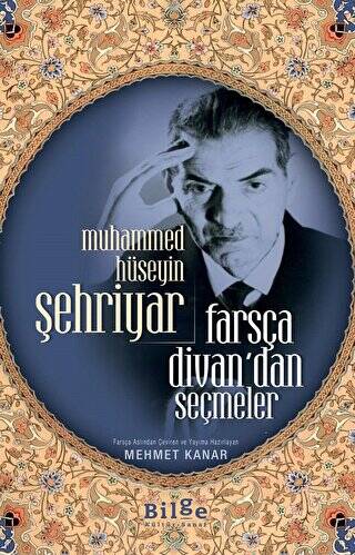 Muhammed Hüseyin Şehriyar Farsça Divan’dan Seçmeler - 1