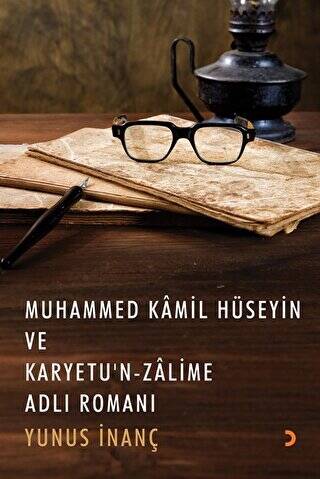 Muhammed Kamil Hüseyin ve Karyetu’n Zalime Adlı Romanı - 1