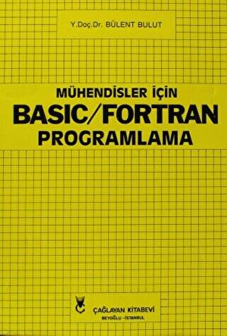 Mühendisler İçin Basic - Fortran Programlama - 1