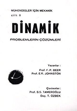 Mühendisler İçin Mekanik Cilt: 2 - Dinamik Problemlerin Çözümleri - 1