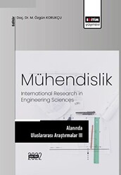 Mühendislik Alanında Uluslararası Araştırmalar III - 1