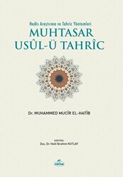 Muhtasar Usul-ü Tahric - Hadis Araştırma ve Tahric Yöntemleri - 1