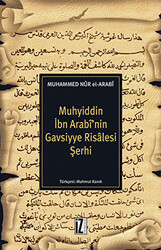 Muhyiddin İbn Arabi’nin Gavsiyye Risalesi Şerhi - 1