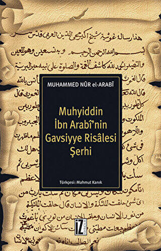 Muhyiddin İbn Arabi’nin Gavsiyye Risalesi Şerhi - 1