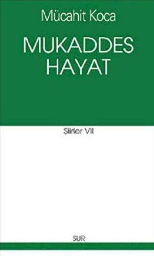 Mukaddes Hayat - 1