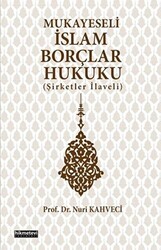 Mukayeseli İslam Borçlar Hukuku Şirketler İlaveli - 1