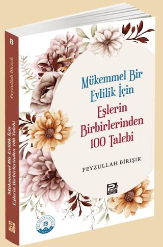 Mükemmel Bir Evlilik İçin Eşlerin Birbirlerinden 100 Talebi - 1