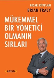 Mükemmel Bir Yönetici Olmanın Sırları - 1