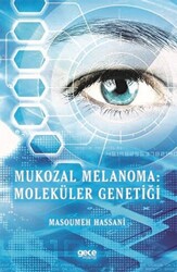 Mukozal Melanoma: Moleküler Genetiği - 1